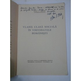 VLAHII, CLASA SOCIALA IN VOEVODATELE  ROMANESTI -  DINU C. ARION (dedicatie si autograf)